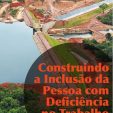 Descrição de Imagem: Capa do livro Construindo a Inclusão da Pessoa com Deficiência no Trabalho. A imagem da capa é a fotografia aérea de uma grande obra de uma barragem em construção. Do lado esquerdo está uma represa de água, ao centro uma barragem de concreto e do lado direito um rio. Abaixo está escrito o título do livro em laranja e o nome do autor José Carlos do Carmo. Na parte superior da capa está escrito o subtítulo do livro: A experiência da Construção Pesada no Estado de São Paulo.