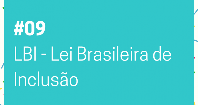 Descrição de imagem: imagem de fundo azul com o texto Lei de Cotas – 27 Dias pela Inclusão. 09. LBI – Lei Brasileira de Inclusão. Na parte inferior está o logo do 27º Aniversário da Lei de Cotas e o logo da Câmara Paulista para Inclusão. #27diaspelainclusão