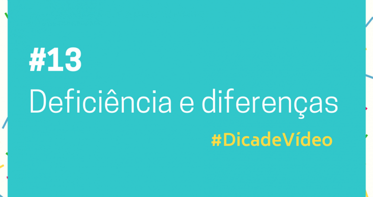 Descrição de imagem: imagem de fundo azul com o texto Lei de Cotas – 27 Dias pela Inclusão. 13. Deficiência e Diferenças. #DicadeVídeo. Na parte inferior está o logo do 27º Aniversário da Lei de Cotas e o logo da Câmara Paulista para Inclusão. #27diaspelainclusão