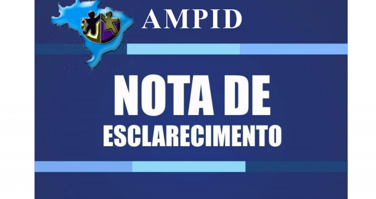 em fundo azul, arte mostra a logomarca (brasão dentro do mapa do Brasil) do lado esquerdo superior ao lado da sigla AMPID, escrita na cor branca. Abaixo, também em branco, a frase Nota de Esclarecimento. A arte tem detalhes em tons de azul