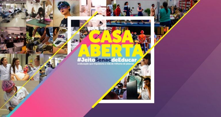 Em fundo roxo, cartaz feito com colagens de fotografias, mostra a logomarca Casa Aberta #JeitoSenacdeEducar e a frase: A educação que impulsiona a vida de milhares de pessoas
