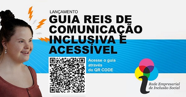 Card com fundo cinza e uma faixa azul, mostra uma mulher com síndrome de down. Ela é branca, tem cabelos escuros e presos em um coque acima da cabeça, está usando brincos de pérola e sorrindo. Veste uma blusa vermelha. Ao seu lado está escrito o texto em fonte preta: lançamento. Em letras maiores, está escrito Guia Reis de comunicação inclusiva e acessível. Abaixo, há um quadrado com um QR Code - Acesse o guia através do QR Code. No canto direito está o logo da rede empresarial de inclusão social.