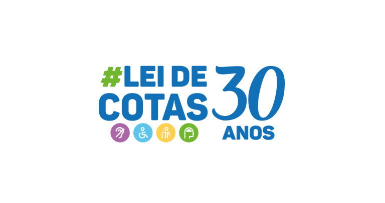 em um fundo cinza está escrito: # lei de cotas. Ao lado o número 30 e embaixo a palavra anos em letras maiúsculas azuis: abaixo do logo, os símbolos representando as deficiências auditiva (roxo),física (azul),visual (amarela) intelectual(verde)